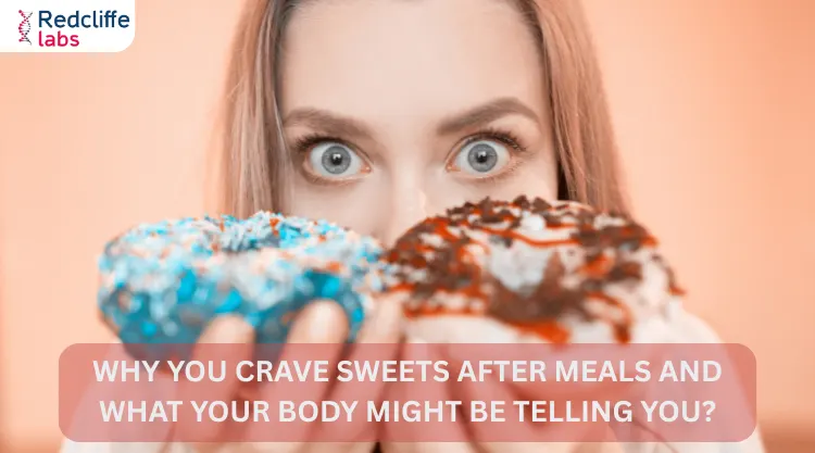 why do i crave sweets on semaglutide Why Do You Crave Sweets After Meals? Causes & Solutions